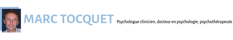 Contact Paris (75002) et Samois-sur-Seine en Seine-et-Marne (77)- Marc Tocquet, psychologue clinicien, psychothérapeute, praticien en Analyse Psycho-Organique, praticien EMDR Europe certifié.